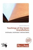 Teachings of the Seven Grandfathers Teachings of the Seven Grandfathers