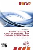 Natural Law Party of Canada Candidates, 1997 Canadian Federal Election