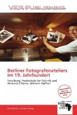 Berliner Fotografenateliers im 19. Jahrhundert