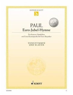 Euro-Jubel-Hymne, 3 Singstimmen und Klavier - Euro-Jubel-Hymne