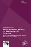 Secure Electronic Network for Travelers Rapid Inspection