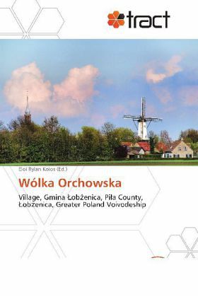 Wólka Orchowska Wólka Orchowska