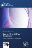 Pen-yr-Orsedd Quarry Tramways