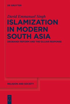 Islamization in Modern South Asia - Singh, David Emmanuel