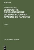 Le Registre d'inquisition de Jacques Fournier (évêque de Pamiers)