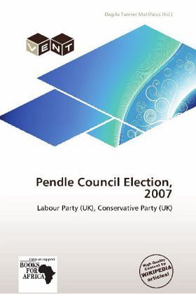 Pendle Council Election, 2007 Pendle Council Election, 2007