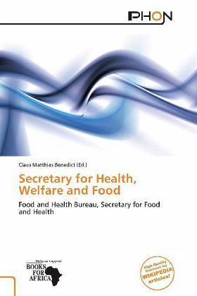 Secretary for Health, Welfare and Food Secretary for Health, Welfare and Food