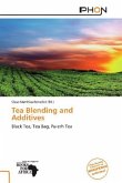 Tea Blending and Additives