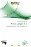 Water Canyon Fire Water Canyon Fire