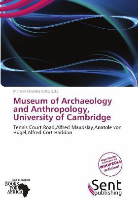 Museum of Archaeology and Anthropology, University of Cambridge Museum of Archaeology and Anthropology, University of Cambridge