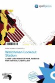 Watchman Lookout Station Watchman Lookout Station