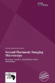 Second Harmonic Imaging Microscopy