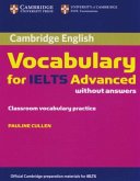 Cambridge Vocabulary for IELTS Advanced. Edition without answers Cambridge Vocabulary for IELTS Advanced. Edition without answers