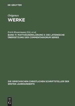 Matthäuserklärung II: Die lateinische Übersetzung der Commentariorum Series - Origenes