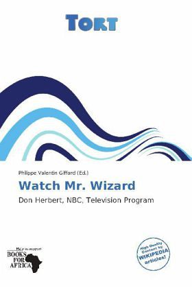 Watch Mr. Wizard Watch Mr. Wizard