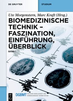 Faszination, Einführung, Überblick / Biomedizinische Technik Band 1