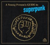A Young Person'S Guide To Superpunk