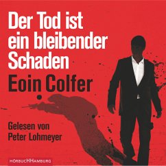 Der Tod ist ein bleibender Schaden (MP3-Download) - Colfer, Eoin