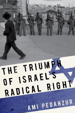 The Triumph of Israel's Radical Right - Pedahzur, Ami