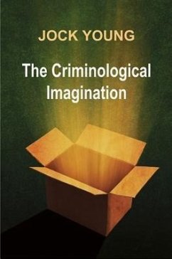 Criminological Imagination - Young, Jock