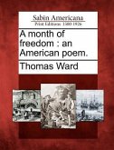 A Month of Freedom: An American Poem.
