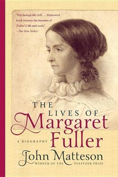 The Lives of Margaret Fuller - Matteson, John
