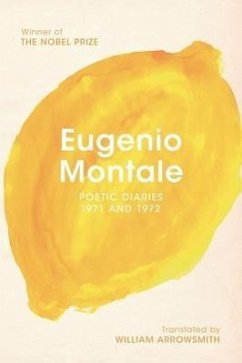 Poetic Diaries 1971 and 1972 - Montale, Eugenio