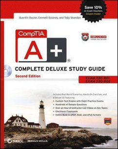 CompTIA A+ Complete Deluxe Study Guide Recommended Courseware - Docter, Quentin; Dulaney, Emmett; Skandier, Toby