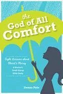 The God of All Comfort: Eight Lessons about Hope in Christ - Pyle, Donna