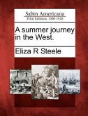 A Summer Journey in the West.