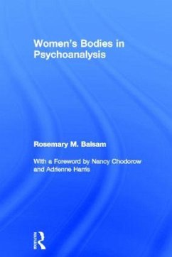 Women's Bodies in Psychoanalysis - Balsam, Rosemary M