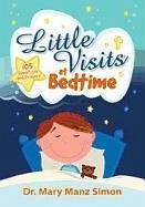 Little Visits at Bedtime: 105 Devotions and Prayers - Simon, Mary Manz