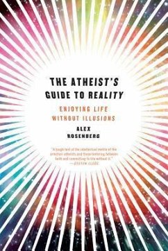 Atheist's Guide to Reality - Rosenberg, Alex