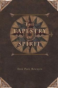 The Tapestry of Spirit - Rocklin, Erik Paul