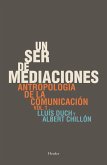 Un ser de mediaciones