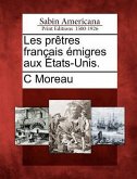 Les prêtres français émigres aux États-Unis.