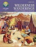 Wildnerness Wanderings: Leviticus, Numbers, Deuteronomy
