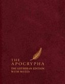 The Apocrypha, English Standard Version: The Lutheran Edition with Notes