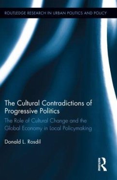 The Cultural Contradictions of Progressive Politics - Rosdil, Donald