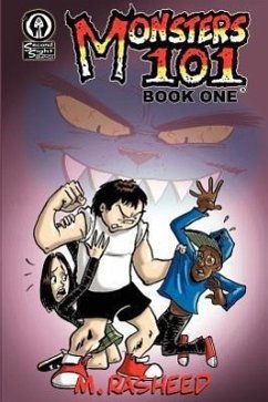 Monsters 101, Book One: From Bully to Monster - Rasheed, Muhammad