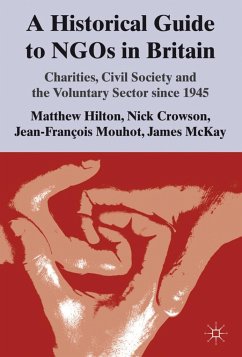 A Historical Guide to NGOs in Britain - Hilton, Matthew;Crowson, Nick;Mouhot, Jean-Francois