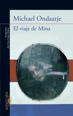 El viaje de Mina - Ondaatje, Michael