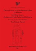Pierres levées, stèles anthropomorphes et dolmens / Standing Stones, Anthropomorphic Stelae and Dolmens