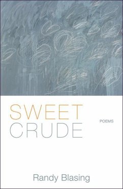 Sweet Crude - Blasing, Randy