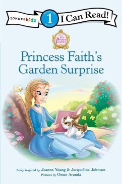 Princess Faith's Garden Surprise - Young, Jeanna; Johnson, Jacqueline Kinney