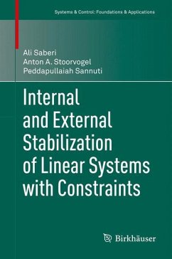 Internal and External Stabilization of Linear Systems with Constraints - Saberi, Ali;Stoorvogel, Anton A.;Sannuti, Peddapullaiah