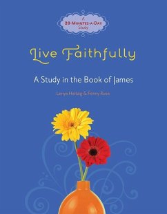 Live Faithfully - Heitzig, Lenya; Rose, Penny