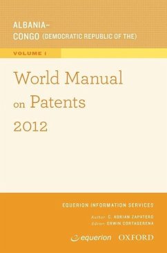 World Manual on Patents 2012 - Equerion Information Services Corporation; Zapatero, C Adrian