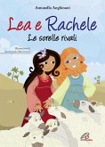 Lea e Rachele. Le sorelle rivali Lea e Rachele. Le sorelle rivali