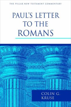 Paul's Letter to the Romans - Kruse, Colin G
